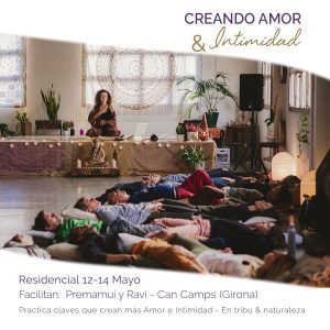 Creando Amor e Intimidad - Residencial Mayo 2023 - La Garrotxa - Girona