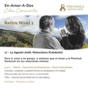 En-Amor-a-Dos-Citas Conscientes. Agosto-2026- Retiro Tantra 1 -Barcelona